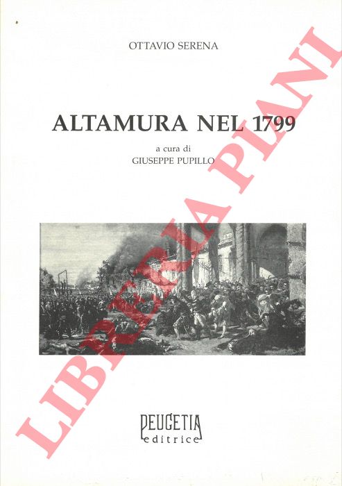 SERENA Ottavio - - Altamura nel 1799.