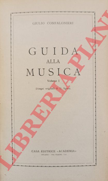 GONFALONIERI Giulio - - Guida alla musica.
