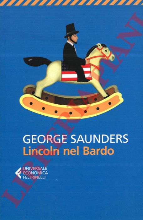 SAUNDERS George - - Lincoln nel Bardo.