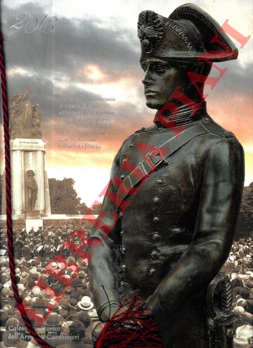 - - Calendario dell'Arma dei Carabinieri. 2013.