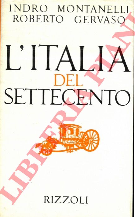 MONTANELLI Indro - GERVASO Roberto - - L'Italia del settecento.