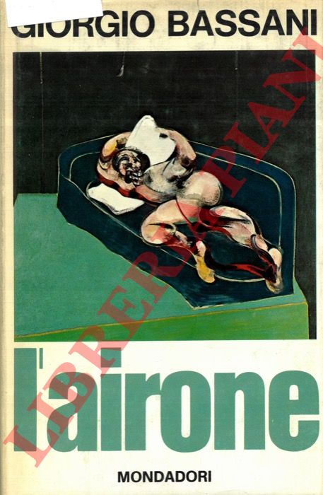 BASSANI Giorgio - - L'airone.