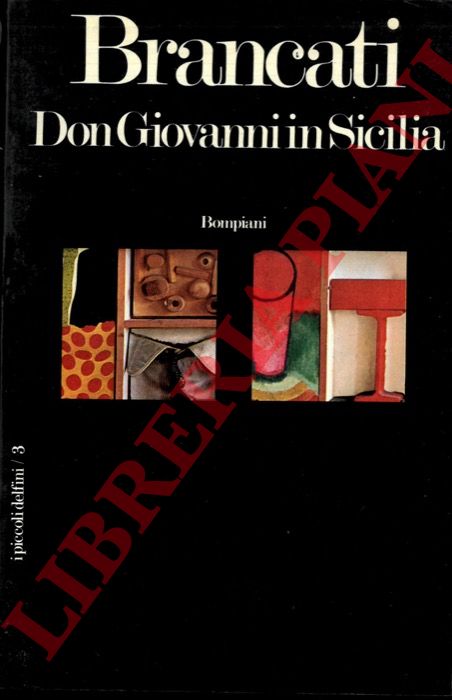 BRANCATI Vitaliano - - Don Giovanni in Sicilia.