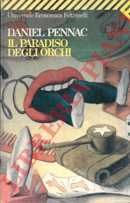 PENNAC Daniel - - Il paradiso degli orchi.