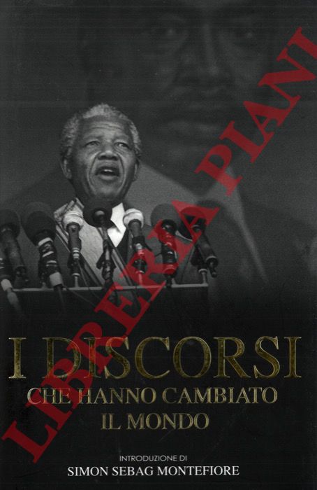 - - I discorsi che hanno cambiato il mondo.