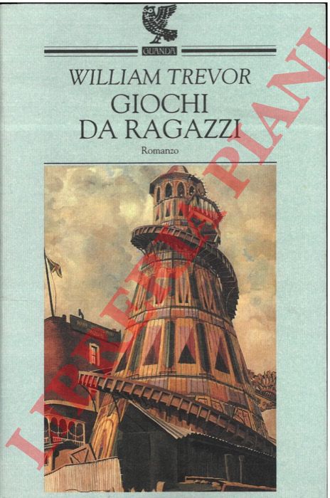 TREVOR William - - Giochi da ragazzi.