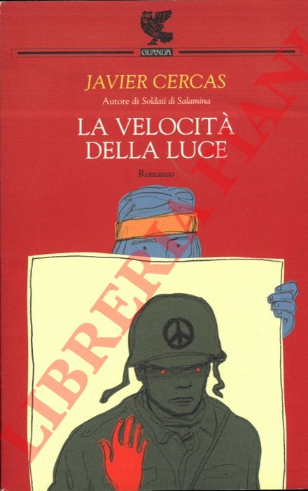 CERCAS Javier - - La velocit della luce.