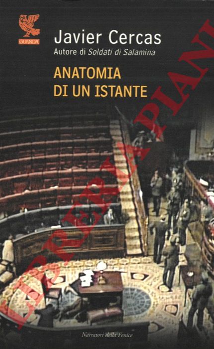 CERCAS Javier - - Anatomia di un istante.