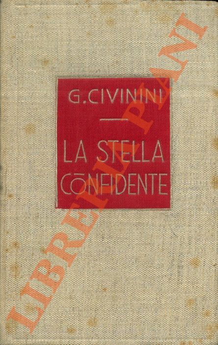 CIVININI Guelfo - - La stella confidente. Novelle d'altri tempi.