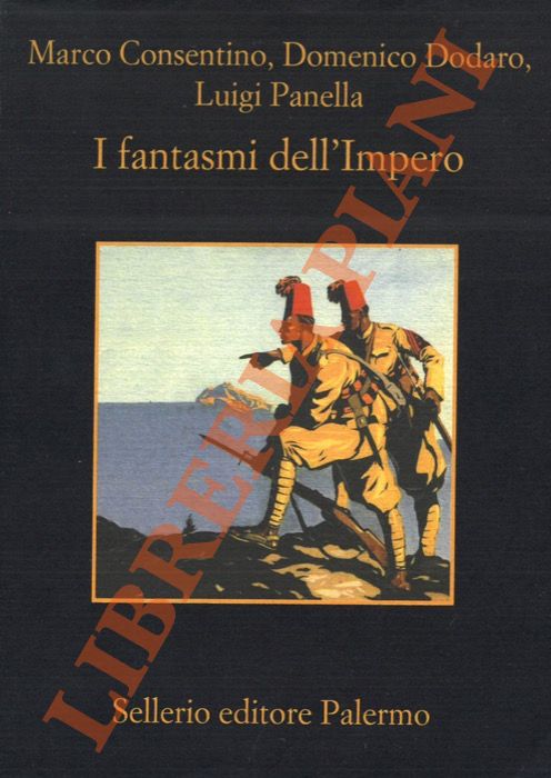 COSENTINO M. - DODARO D. - PANELLA L. - - I fantasmi dell'Impero.