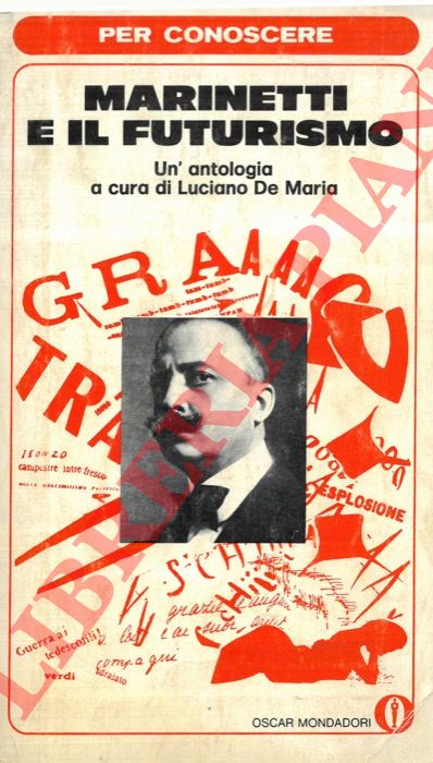 DE MARIA Luciano - - Per conoscere Marinetti e il futurismo.