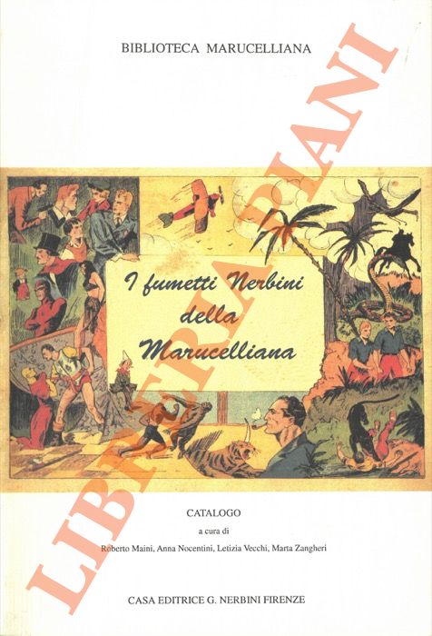 - - I fumetti Nerbini della Marucellania.