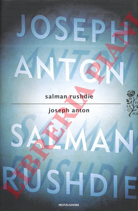 RUSHDIE Salman - - Joseph Anton. Memoir.