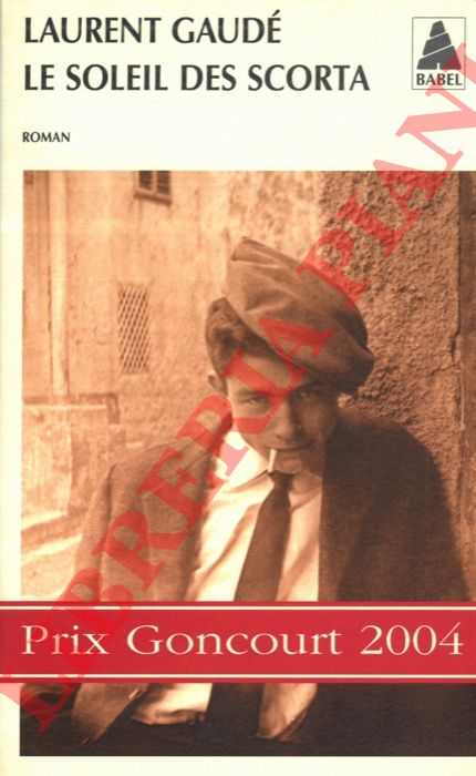 GAUDE' Laurent - - Le soleil des scorta.