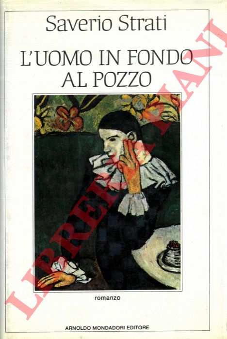 STRATI Saverio - - L'uomo in fondo al pozzo.