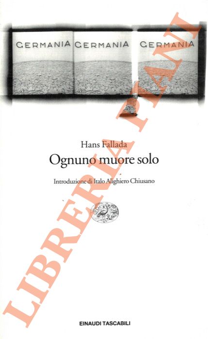 FALLADA Hans - - Ognuno muore solo.