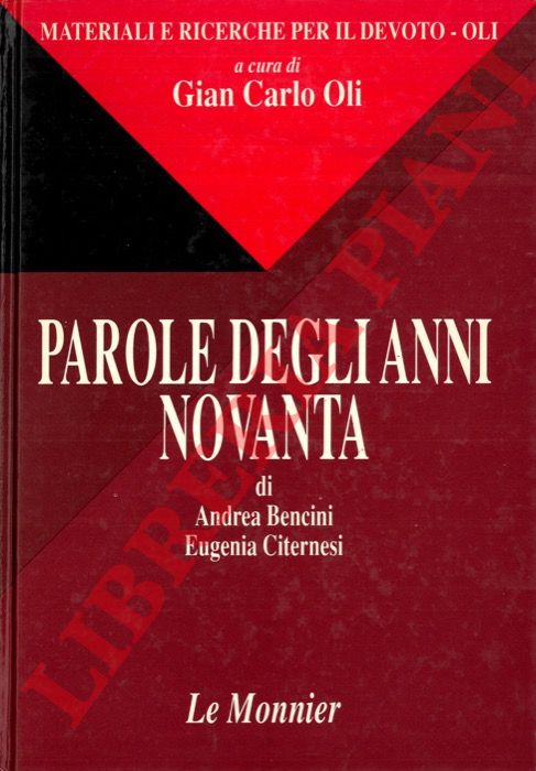 BENCINI A. - CITERNESI E. - - Parole degli anni Novanta.