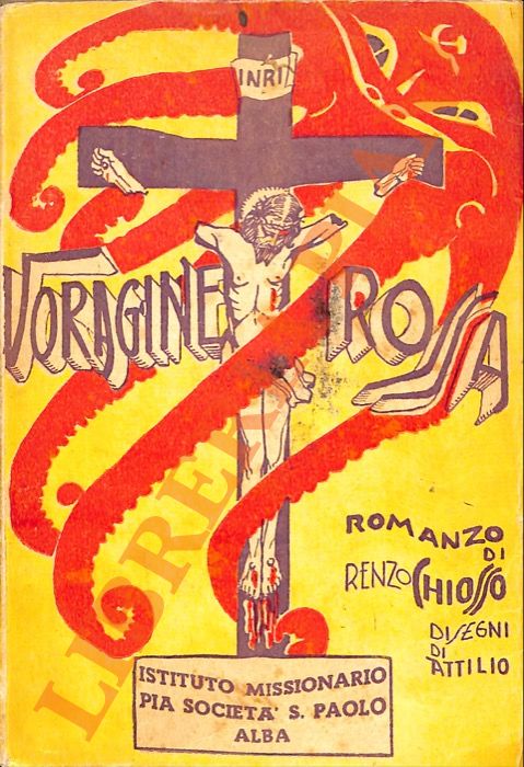 CHIOSSO Renzo - - Voragine rossa.
