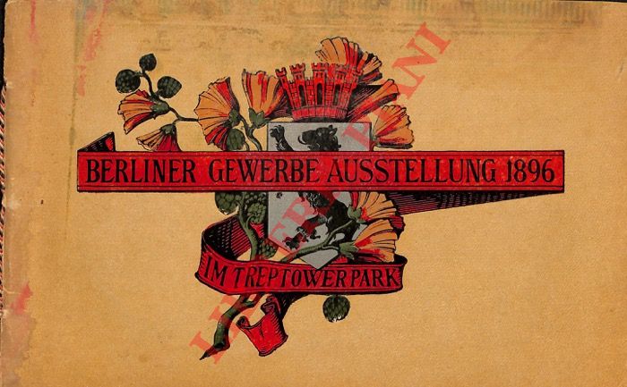 Konrad, A. M. - - Bunte Bltter der Berliner Gewerbe-Ausstellung 1896.