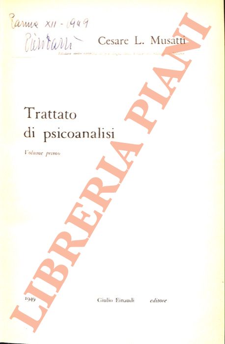 MUSATTI Cesare L. - - Trattato di piscoanalisi.