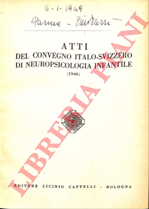 - - Atti del Convegno Italo-Svizzero di Neuropsicologia Infantile (1946).