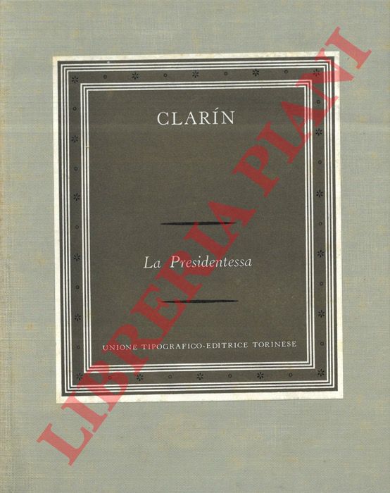 CLARIN (Leopoldo Garca de las Alas y Urea) - - La Presidentessa.