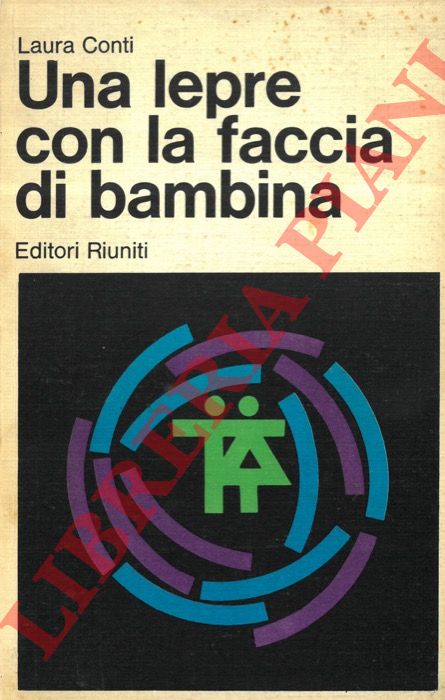 CONTI Laura - - Una lepre con la faccia di bambina.