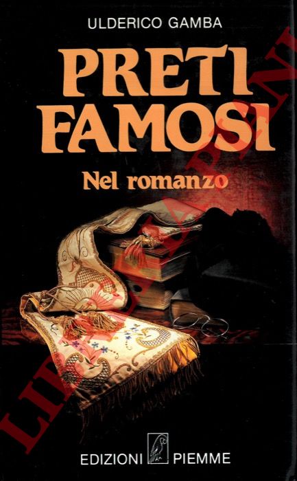 GAMBA Ulderico - - Figure di preti. Nel romanzo.