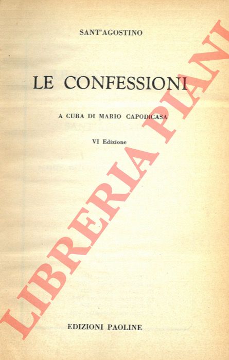 SANT'AGOSTINO - - Le confessioni.