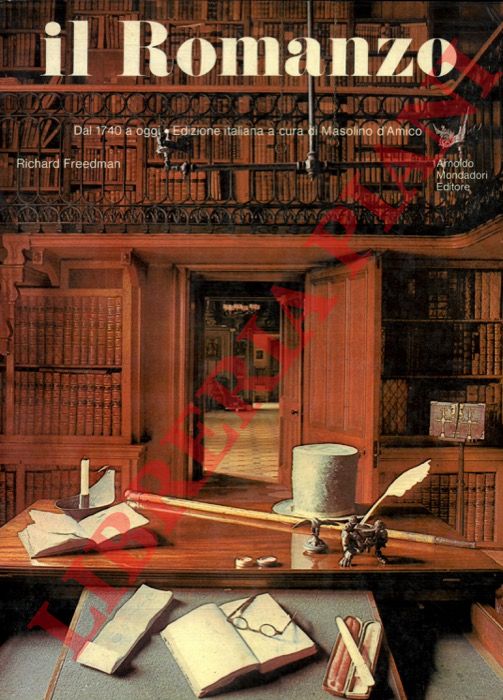FREEDMAN Richard - - Il Romanzo. Dal 1740 a oggi.