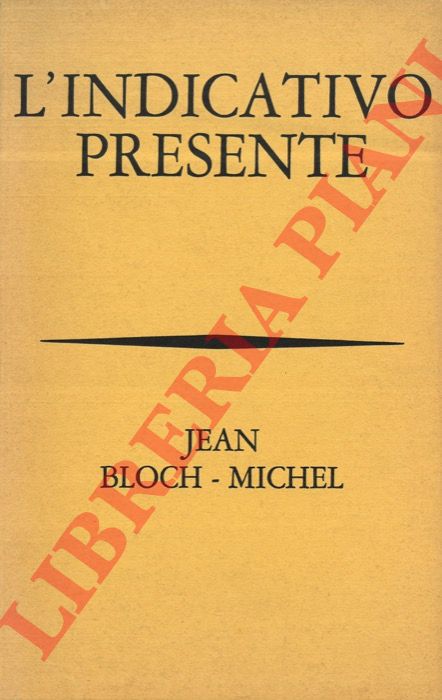 BLOCH MICHEL Jean - - L'indicativo presente.