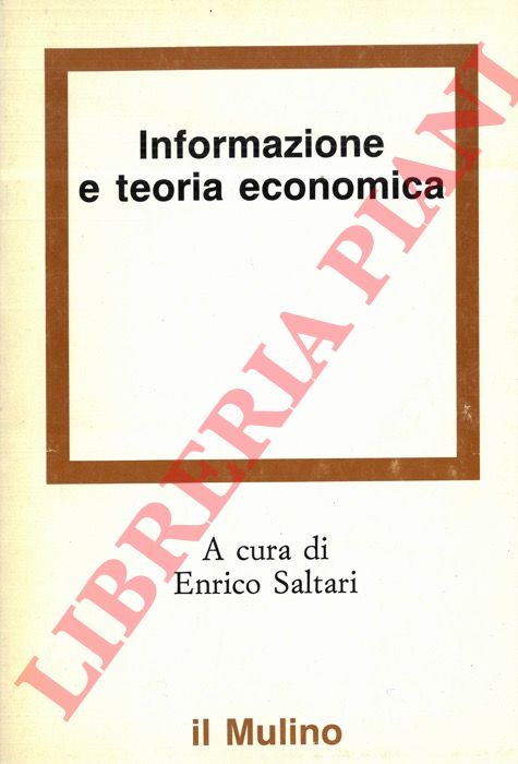 (SALTARI Enrico) - - Informazione e teoria economica.