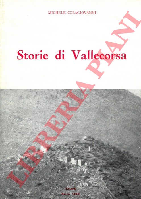 COLAGIOVANNI Michele - - Storie di Vallecorsa.
