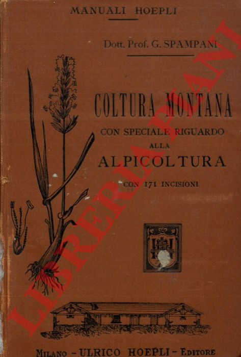 SPAMPANI Giuseppe - - Coltura montana con speciale riguardo alla alpicoltura.