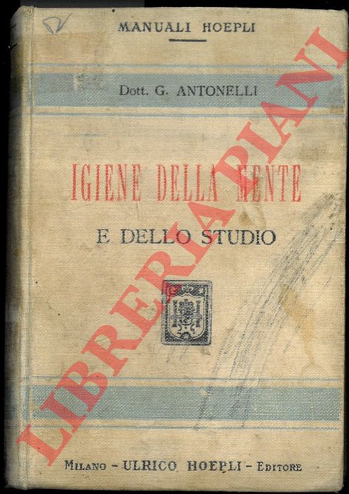 ANTONELLI Giuseppe - - Igiene della mente e dello studio