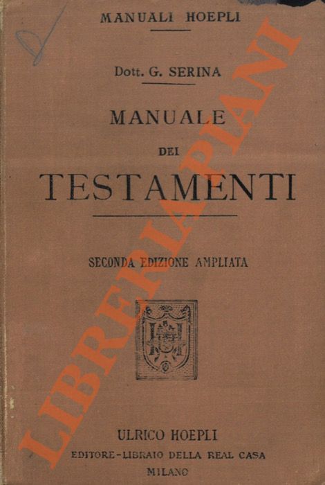 SERINA Gerolamo - - Manuale dei testamenti.