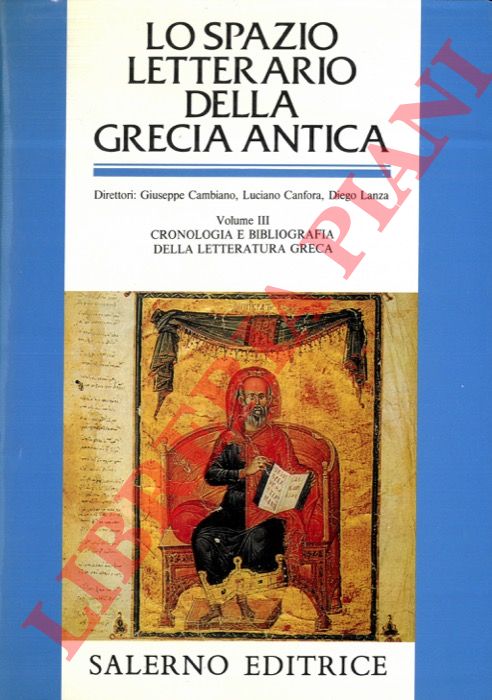(CAMBIANO Giuseppe - CANFORA Luciano - LANZA Diego) - - Lo spazio letterario della Grecia antica.