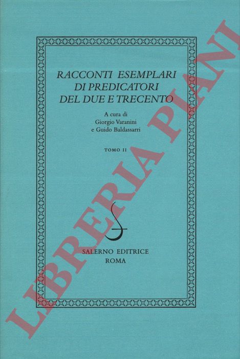(VARANINI GIORGIO - BALDASSARRI Guido) - - Racconti esemplari di predicatori del Due e Trecento.