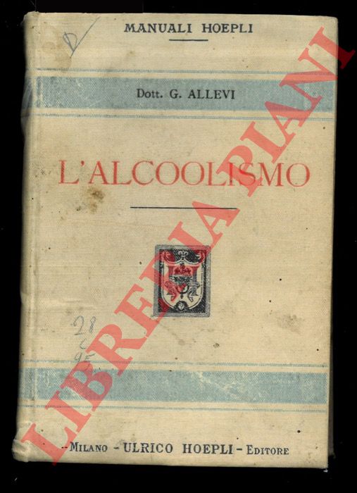 ALLEVI Giovanni - - L'alcoolismo.