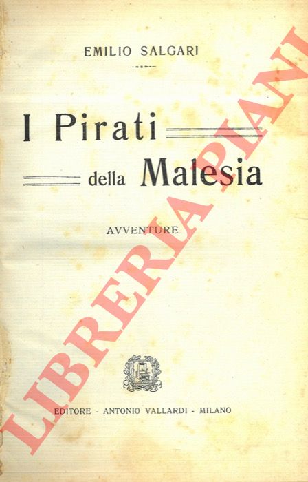 SALGARI Emilio - - I pirati della Malesia.