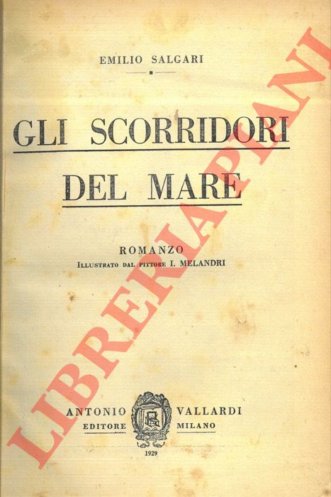 SALGARI Emilio - - Gli scorridori del mare.