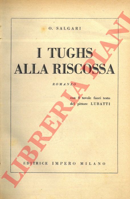 SALGARI O. - - I Tughs alla riscossa.