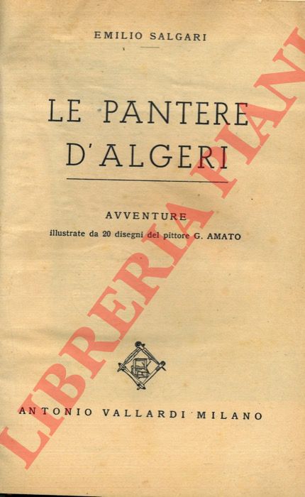 SALGARI Emilio - - Le pantere di Algeri.