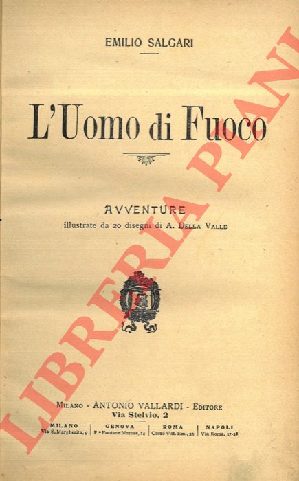 SALGARI Emilio - - L'uomo di fuoco.