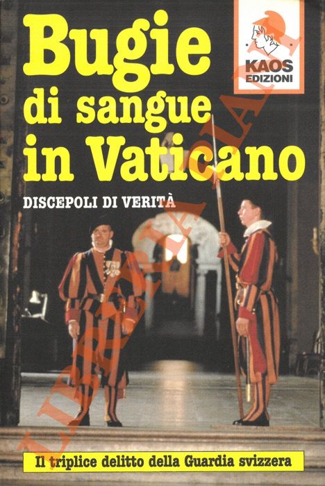 Discepoli di verit - - Bugie di sangue in Vaticano.