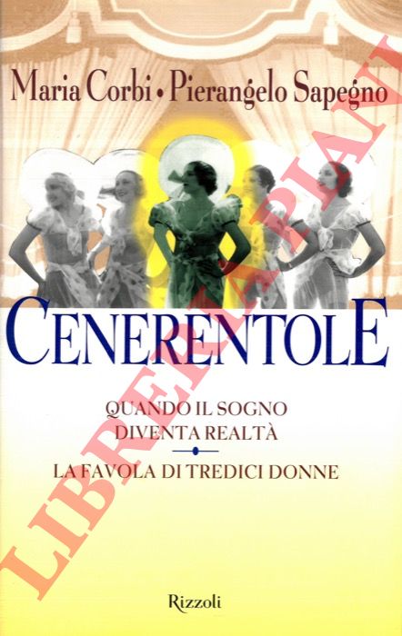 CORBI Maria - SAPEGNO Pierangelo - - Cenerentole.