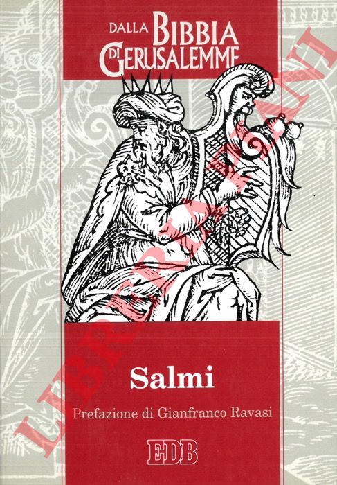 - - Salmi dalla Bibbia di Gerusalemme.