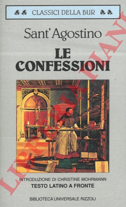 SANT'AGOSTINO - - Le Confessioni.