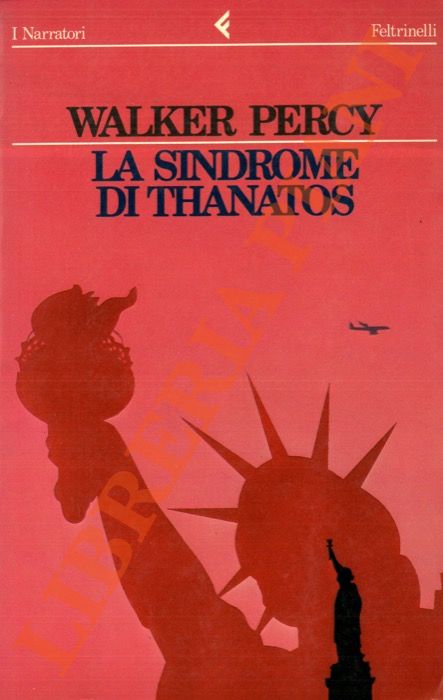 PERCY Walker - - La sindrome di Thanatos.
