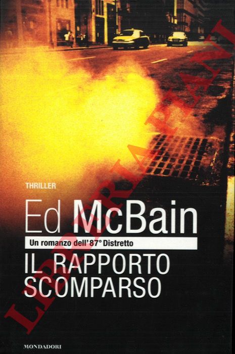McBAIN Ed - - Il rapporto scomparso.